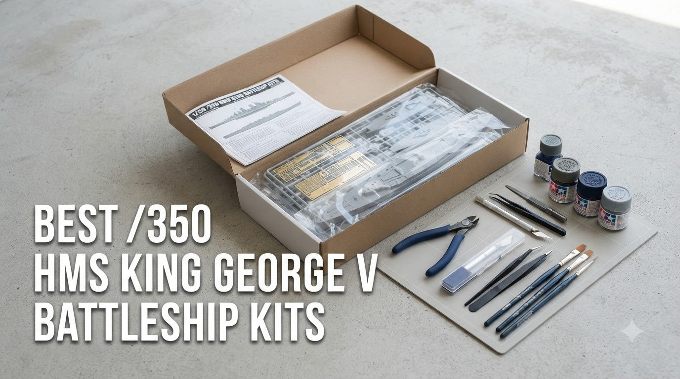 best 1/350 hms king george v battleship kits