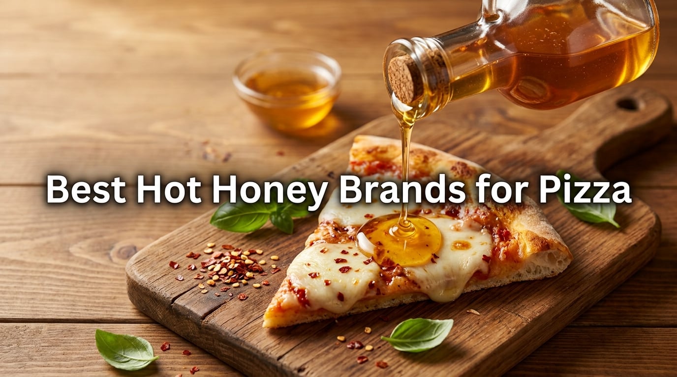 Best Hot Honey Brands for Pizza
