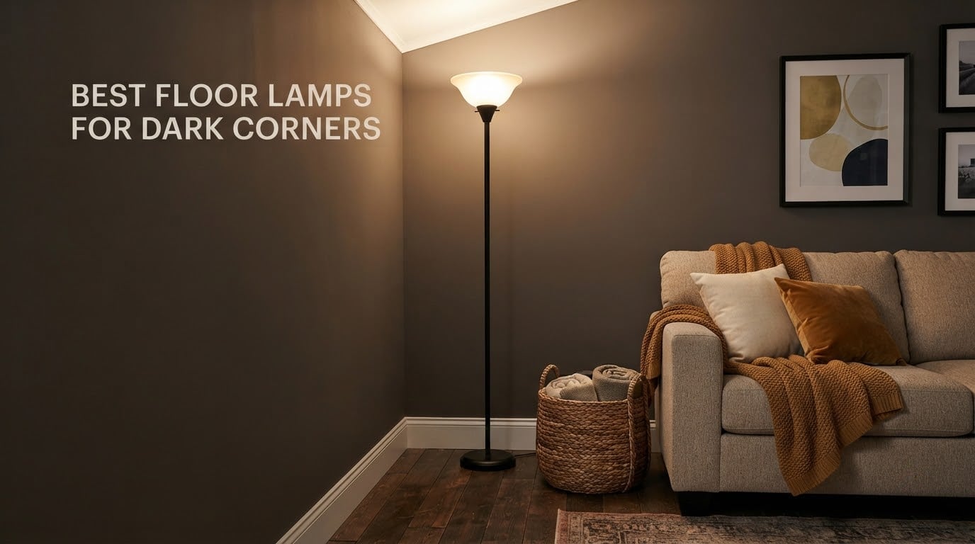 best floor lamps for dark corners